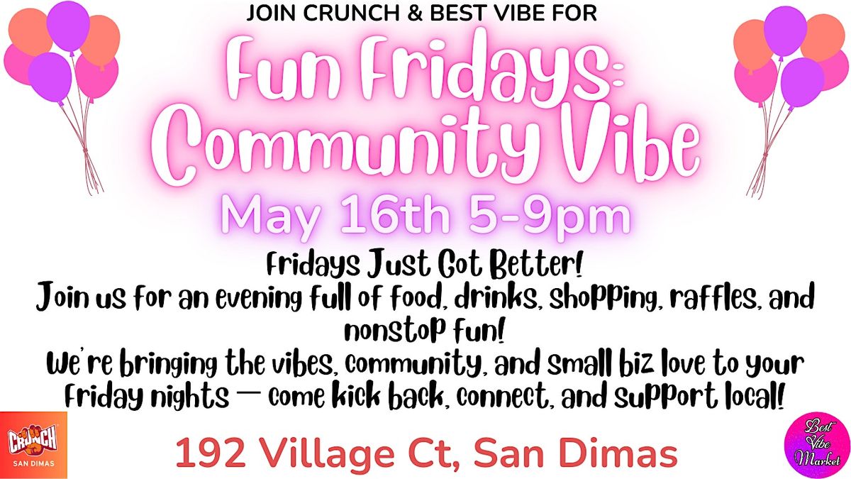 Fun Fridays: Community Vibe Market, 16 May | Event in San Dimas | AllEvents