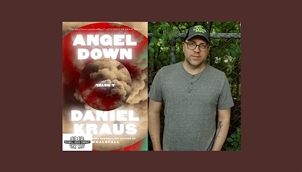 Daniel Kraus, author of ANGEL DOWN - an in-person event, 26 September | Event in Milwaukee | AllEvents