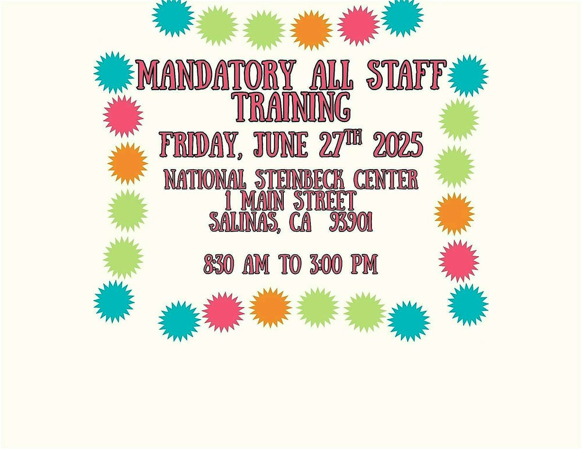Mandatory All-Staff Training, 27 June | Event in Salinas | AllEvents