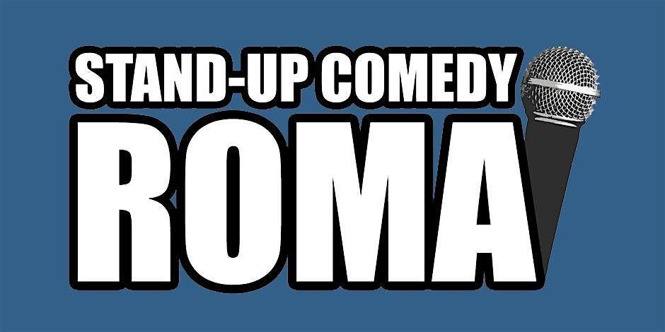 STAND-UP COMEDY ROMA | Event in Roma | AllEvents