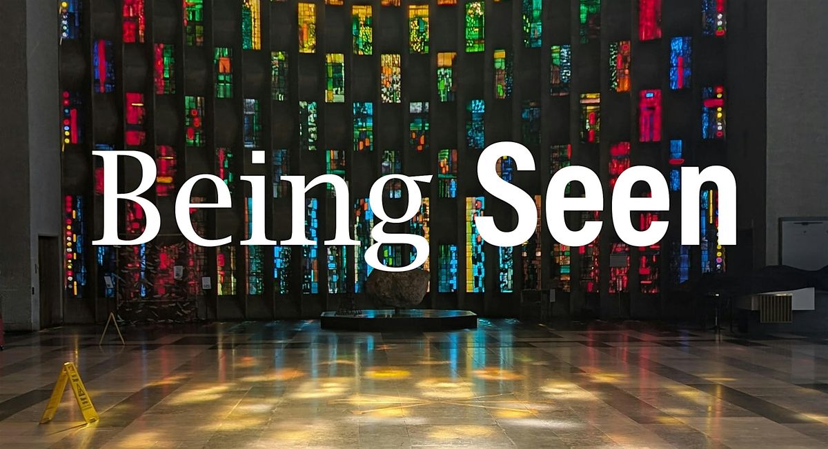 Being Seen: In Art, Words and Dance – Coventry Cathedral, 18 October | Event in Coventry | AllEvents