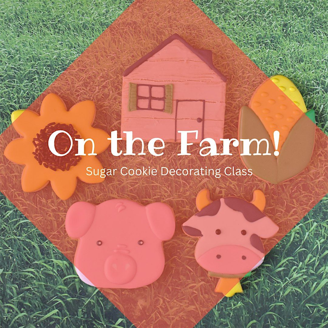 11 AM - On the Farm! Sugar Cookie Decorating Class (Overland Park), 21 June | Event in Overland Park | AllEvents