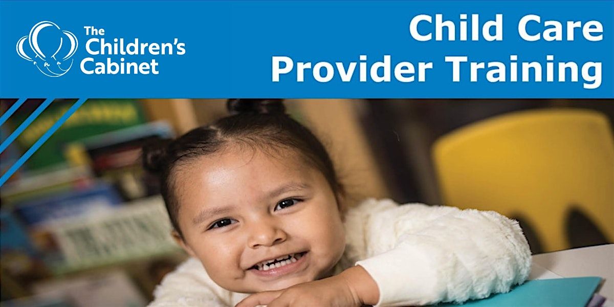 Foundations of Relationship-Based Care for Infants and Toddlers Session 1, 30 August | Event in Las Vegas