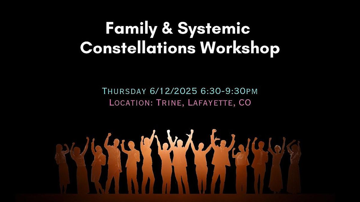 Family & Systemic Constellations, 12 June | Event in Lafayette | AllEvents
