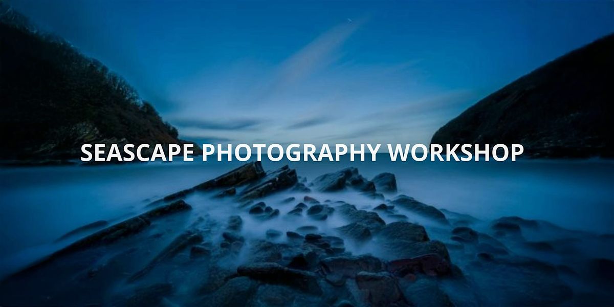 Photography Workshop : North Devon Seascape (Exmoor), 6 December | Event in Lynton | AllEvents
