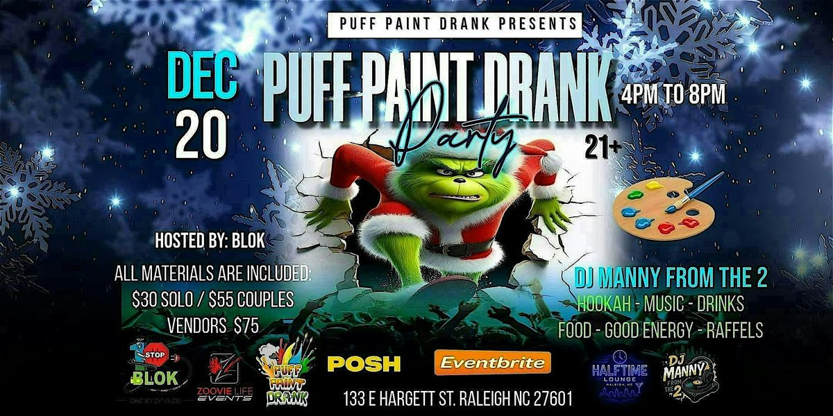PUFF PAINT DRANK (The Grinch Edition), 20 December | Event in Raleigh | AllEvents