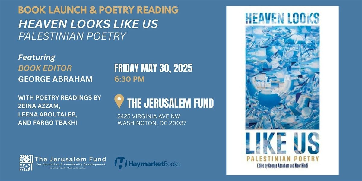 Heaven Looks Like Us Book Launch & Poetry Readings, 30 May | Event in Washington | AllEvents