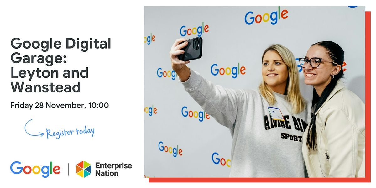 Google Digital Garage: Leyton and Wanstead, 28 November | Event in London | AllEvents