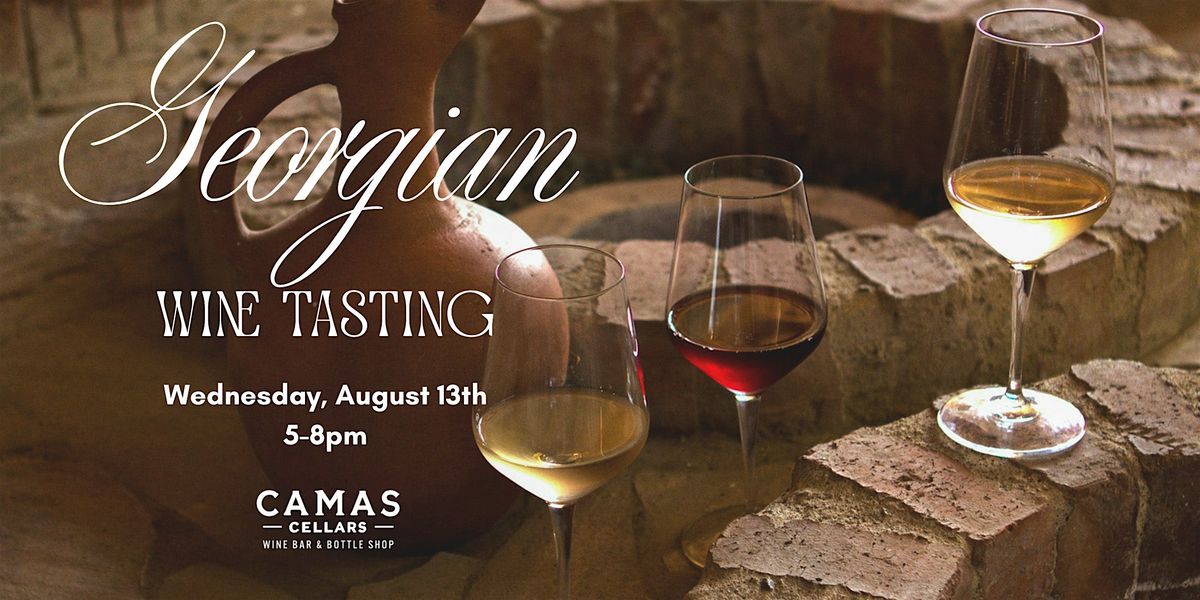 Georgian Wine Tasting – Cradle of Wine Experience | Event in Camas | AllEvents