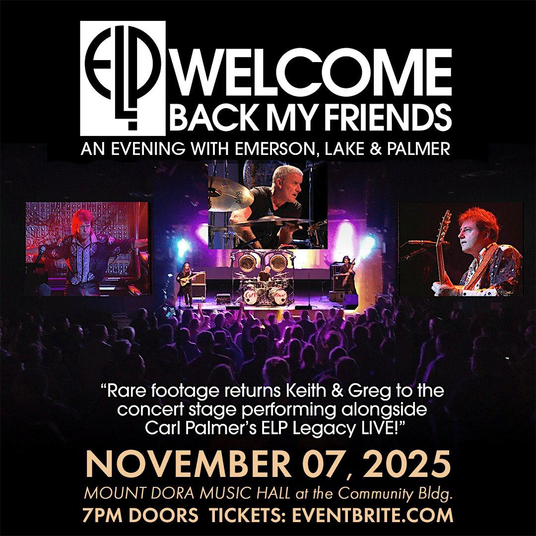 Welcome Back My Friends - An Evening with Emerson, Lake & Palmer, 7 November | Event in Mount Dora | AllEvents
