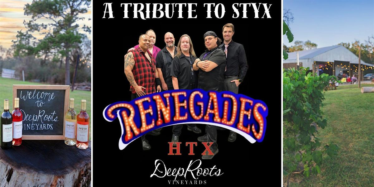 STYX TRIBUTE by Renegades | TX wine & craft beer | DeepRoots Vineyards, 12 July | Event in Plantersville