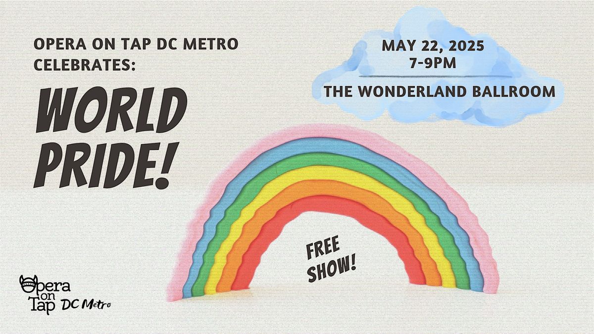Opera on Tap DC Metro celebrates WorldPride 2025!, 22 May | Event in Washington | AllEvents