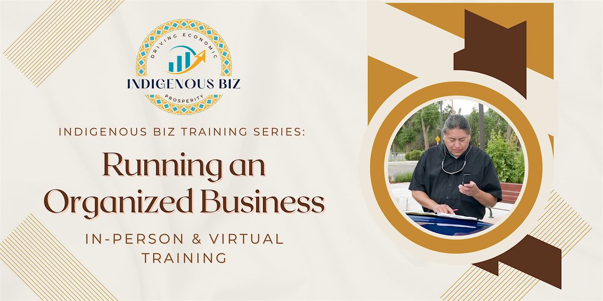 Indigenous Biz: Running an Organized Business, 14 August | Event in Albuquerque | AllEvents