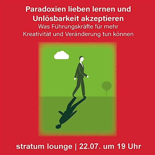 Paradoxien lieben lernen und Unlösbarkeit akzeptieren, 22 July | Event in Berlin | AllEvents