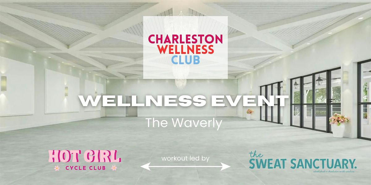 Wellness Event @ The Waverly, 24 August | Event in Charleston | AllEvents