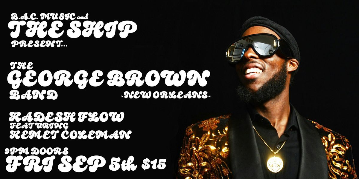 George Brown Band w/Kadesh Flow & Kemet Coleman, 5 September | Event in Kansas City | AllEvents