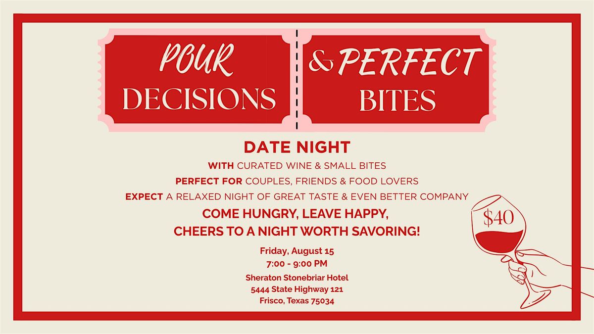Date Night at Sheraton Stonebriar: Pour Decisions & Perfect Bites, 15 August | Event in Frisco | AllEvents