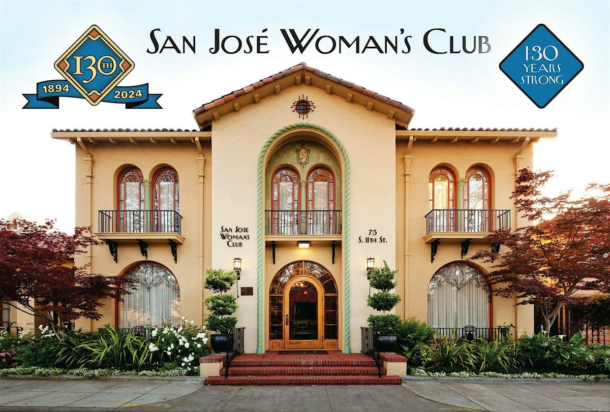 San Jose Woman's Club 130th Anniversary Celebration, 22 May | Event in San Jose | AllEvents