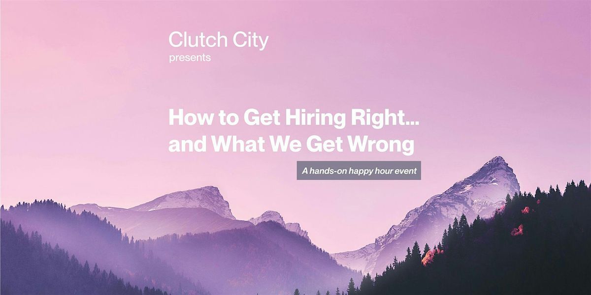 How to Get Hiring Right… and What We Get Wrong, 21 August | Event in Reno | AllEvents