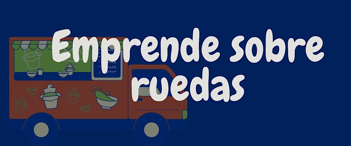 Emprende Sobre Ruedas, 2 October | Event in Tucson | AllEvents