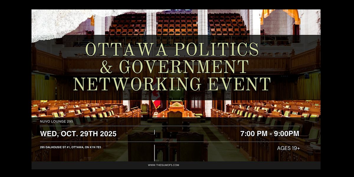Ottawa Politics & Government Networking Event, 29 October | Event in Ottawa | AllEvents