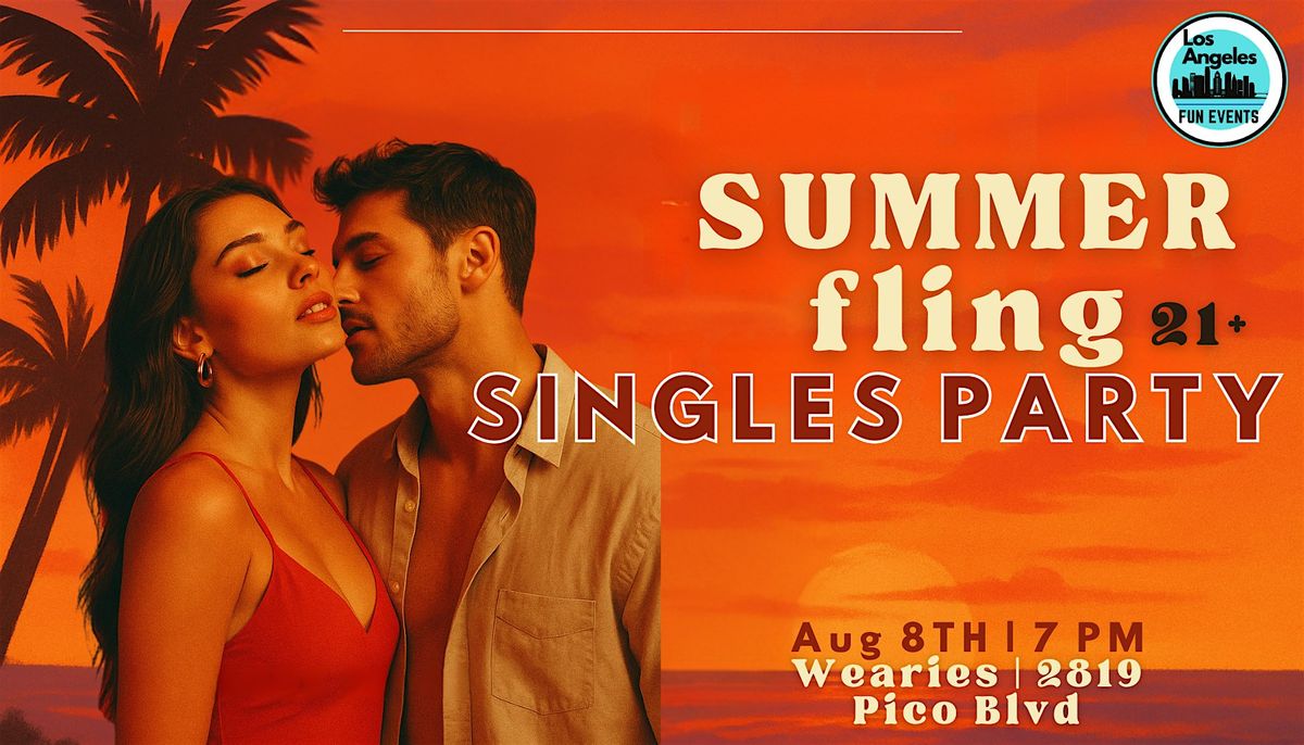 Summer Fling Singles Party | 21+, 8 August | Event in Santa Monica | AllEvents