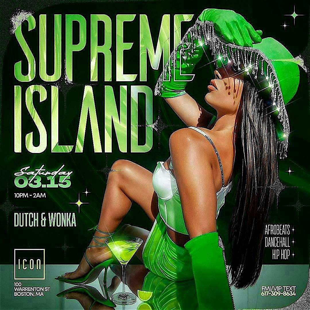 ☘️SUPREME ISLAND☘️(FGXzotix) | Event in Boston | AllEvents