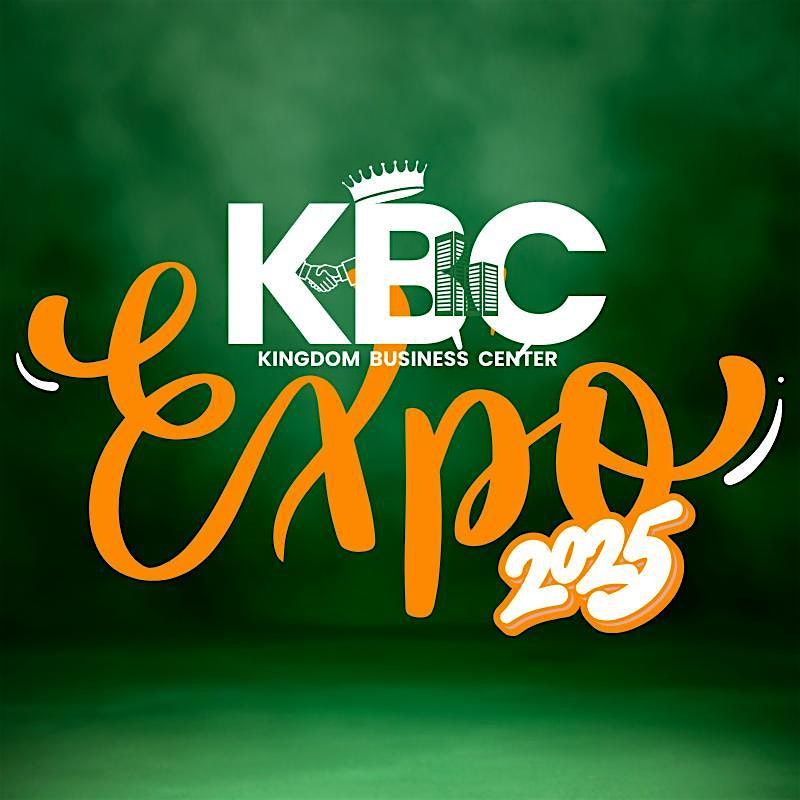KINGDOM BUSINESS CENTER EXPO 2025, 23 August | Event in Hayward | AllEvents