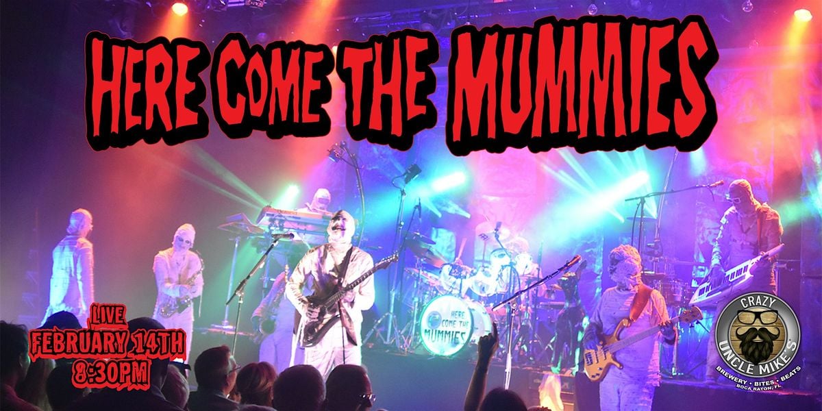 Here Come The Mummies, 14 February | Event in Boca Raton | AllEvents