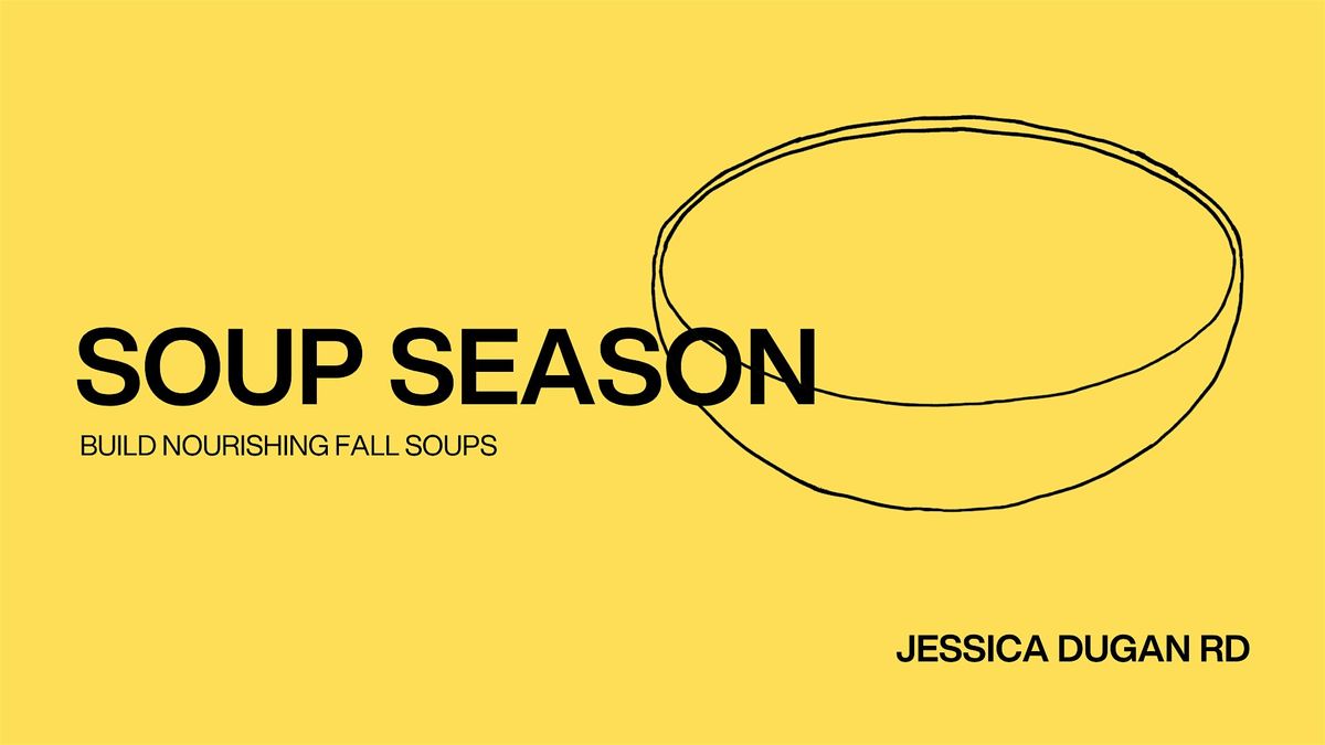 Soup Season - Nutrition Workshop, 18 October | Event in Edmonton | AllEvents