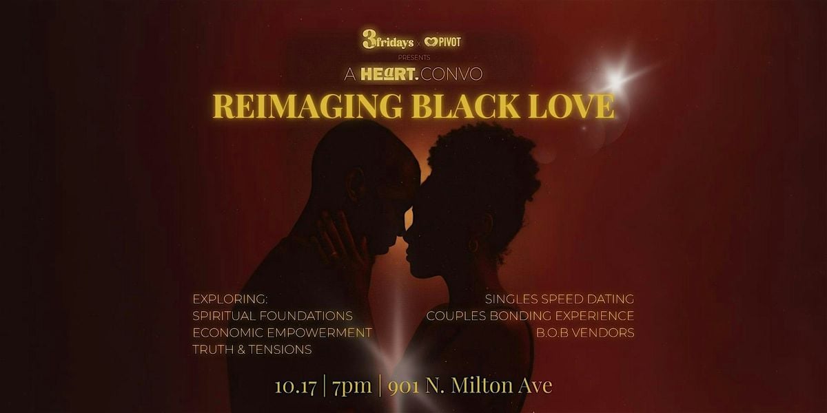 3rdFridays: A HEaRT Convo - Reimagining Black Love, 17 October | Event in Baltimore | AllEvents
