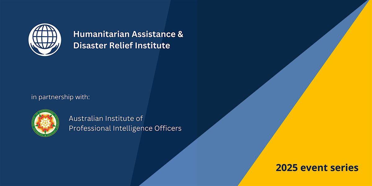 Analysis in Action: Supporting Humanitarian Response in Complex Emergencies, 3 July | Event in Fortitude Valley