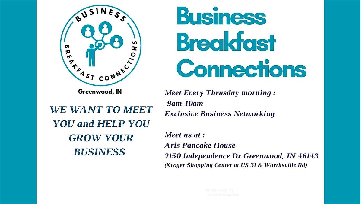 Business Breakfast Connections - Networking. | Event in Greenwood | AllEvents