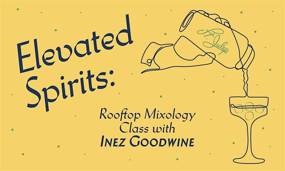 Rooftop Mixology Class with Inez Goodwine (Multiple Dates), 27 September | Event in Atlanta | AllEvents