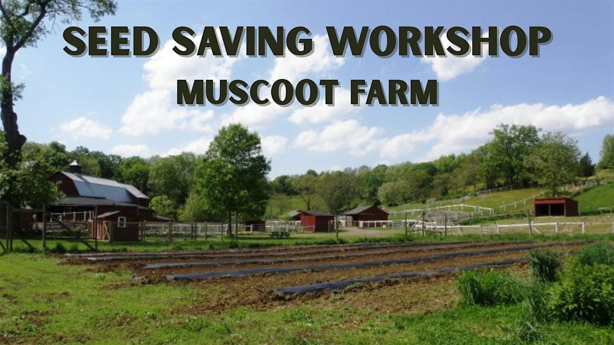 Seed Saving Workshop, 6 November | Event in Katonah | AllEvents