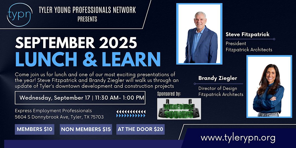 Tyler Young Professionals Network September Lunch & Learn, 17 September | Event in Tyler | AllEvents
