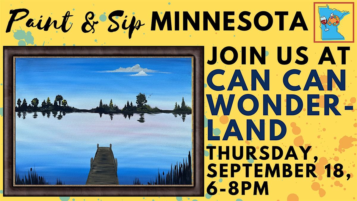September 18 Paint & Sip at Can Can Wonderland, 18 September | Event in Saint Paul | AllEvents