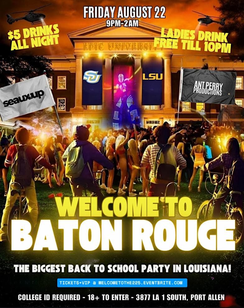 Seaux Up Society + Ant Perry presents  WELCOME TO BATON ROUGE!, 22 August | Event in Port Allen | AllEvents