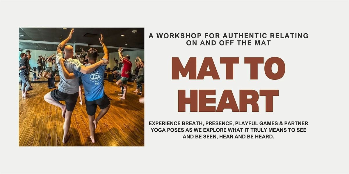 Mat to Heart: A Workshop for Authentic Relating On & Off the Mat, 3 October | Event in Lenexa | AllEvents