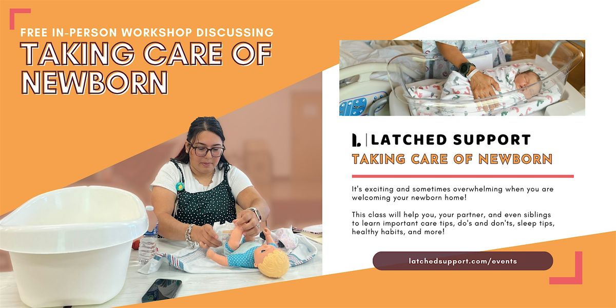 Taking Care of Your Newborn Workshop- In Person, 21 August | Event in San Antonio | AllEvents