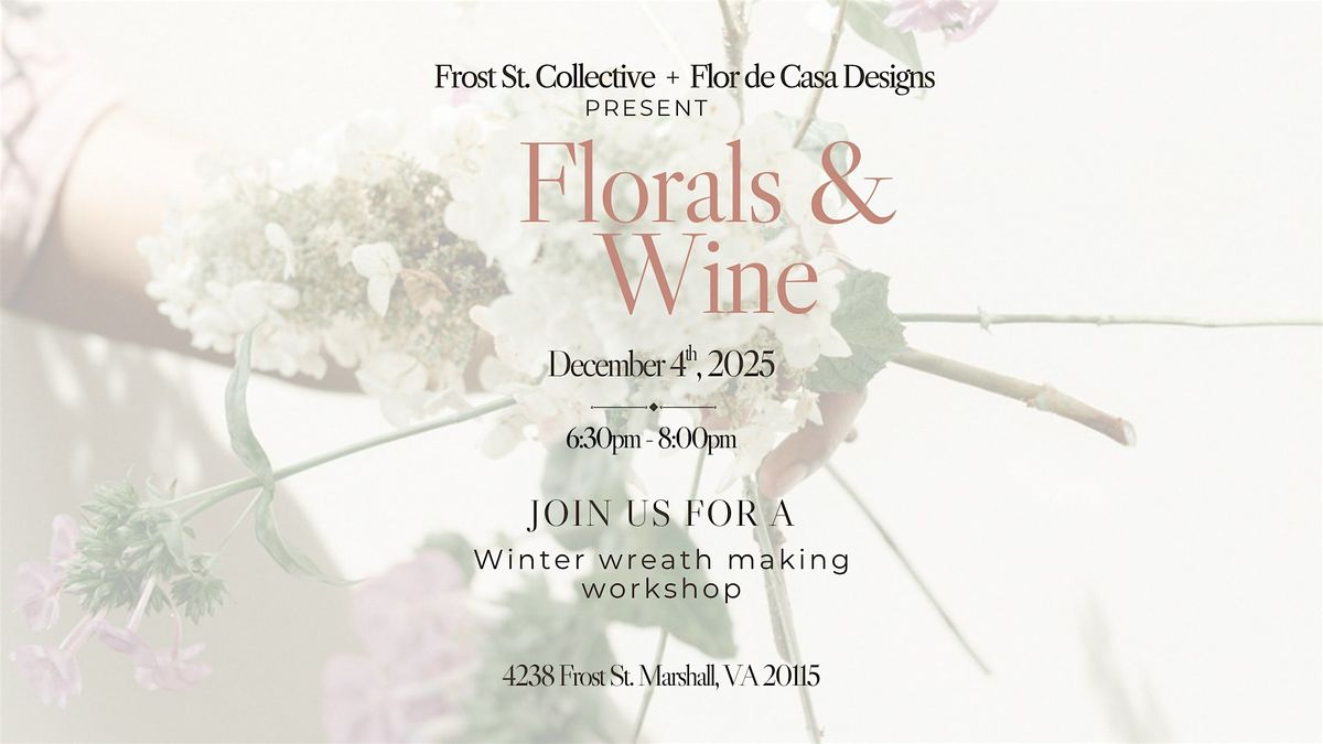 Florals & Wine | Event in Marshall | AllEvents
