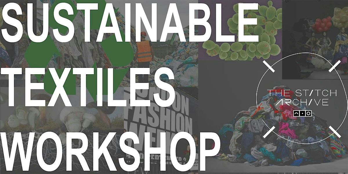Sustainable Textiles Workshop, 1 November | Event in London | AllEvents