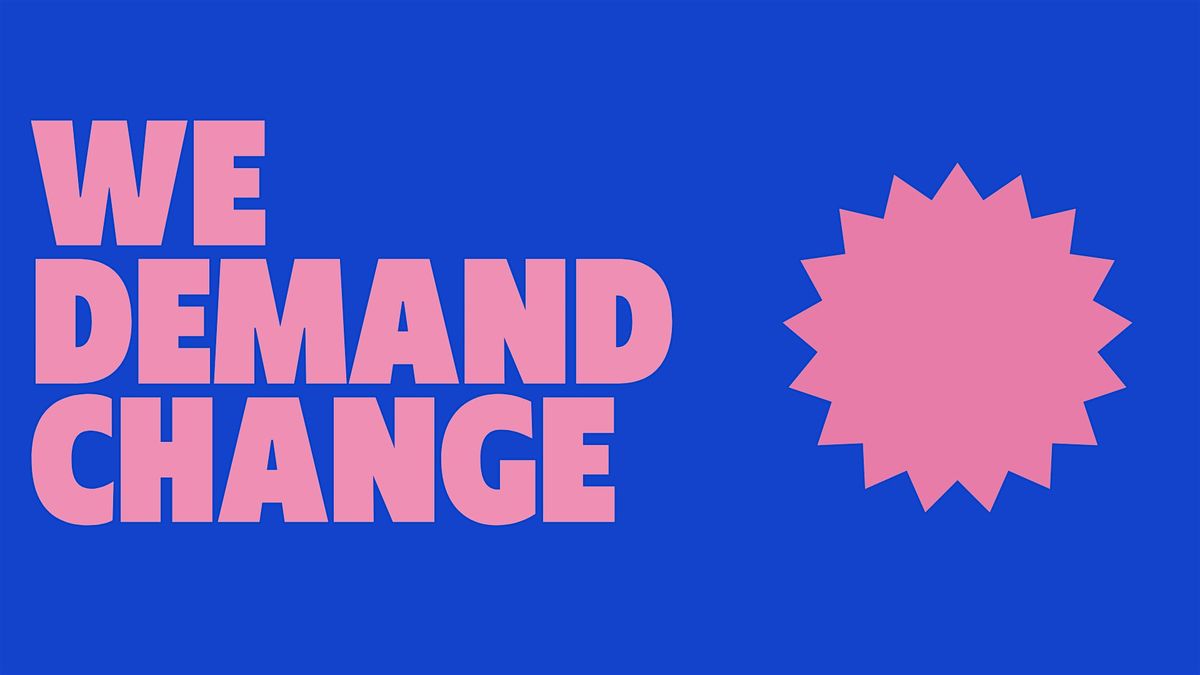 We Demand Change - Sheffield | Event in Sheffield | AllEvents