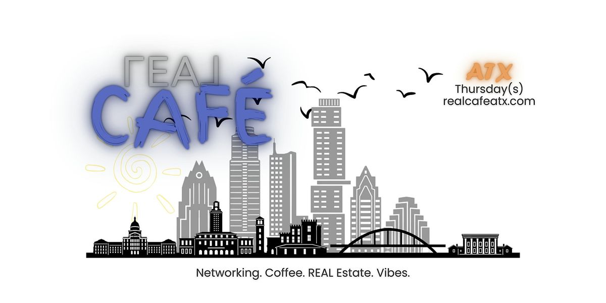 Real Estate Networking | REAL Café, 12 June | Event in Austin | AllEvents