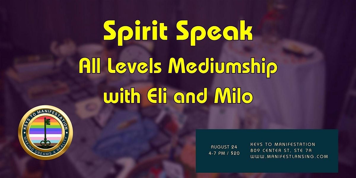 Spirit Speak: All Levels Mediumship Workshop with Eli and Milo, 24 August | Event in Lansing | AllEvents