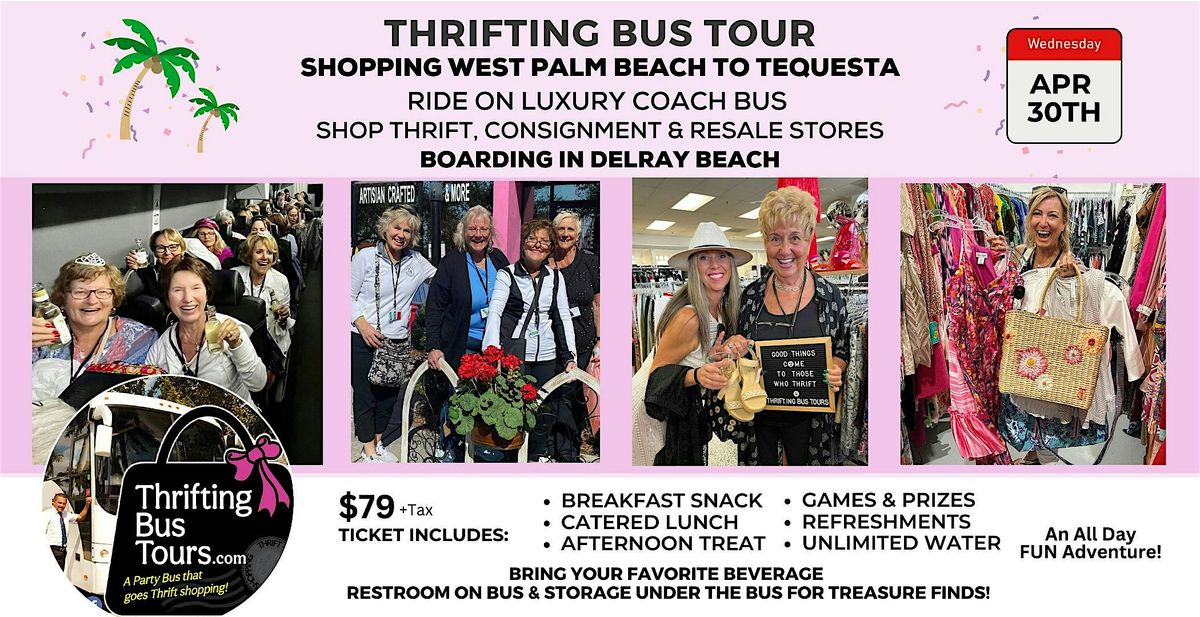 4/30 Thrifting Tour Board Delray Bch go to West Palm Bch - Jupiter/Tequesta, 30 April | Event in Delray Beach