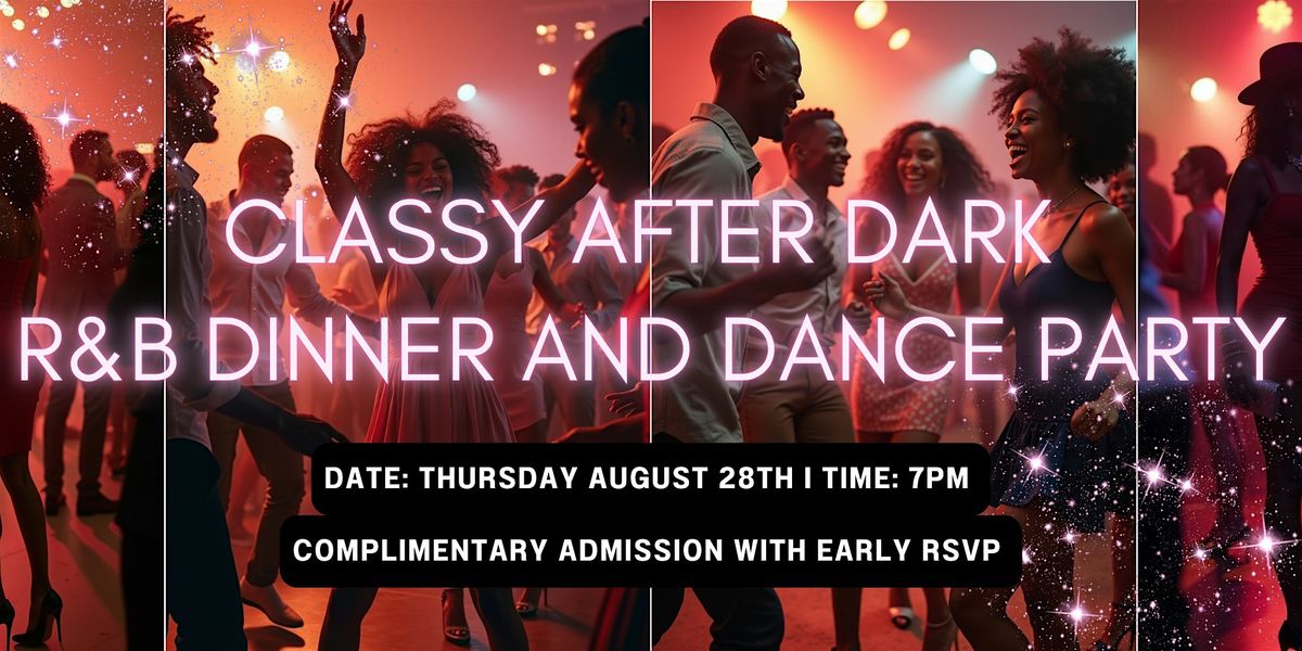 Classy After Dark R&B Dinner and Dance Party, 28 August | Event in Washington | AllEvents