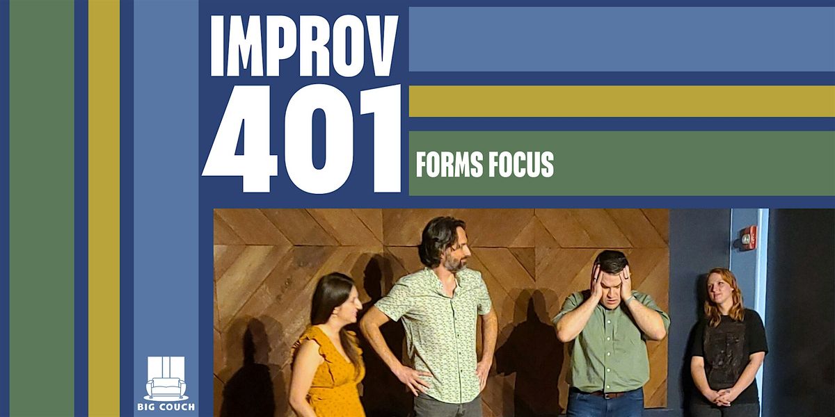 Improv Class 401: Forms Focus, 20 August | Event in New Orleans | AllEvents