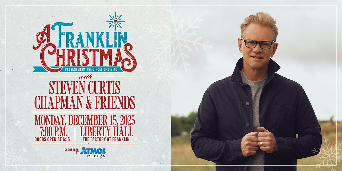 A Franklin Christmas featuring Steven Curtis Chapman & Friends, 15 December | Event in Franklin | AllEvents