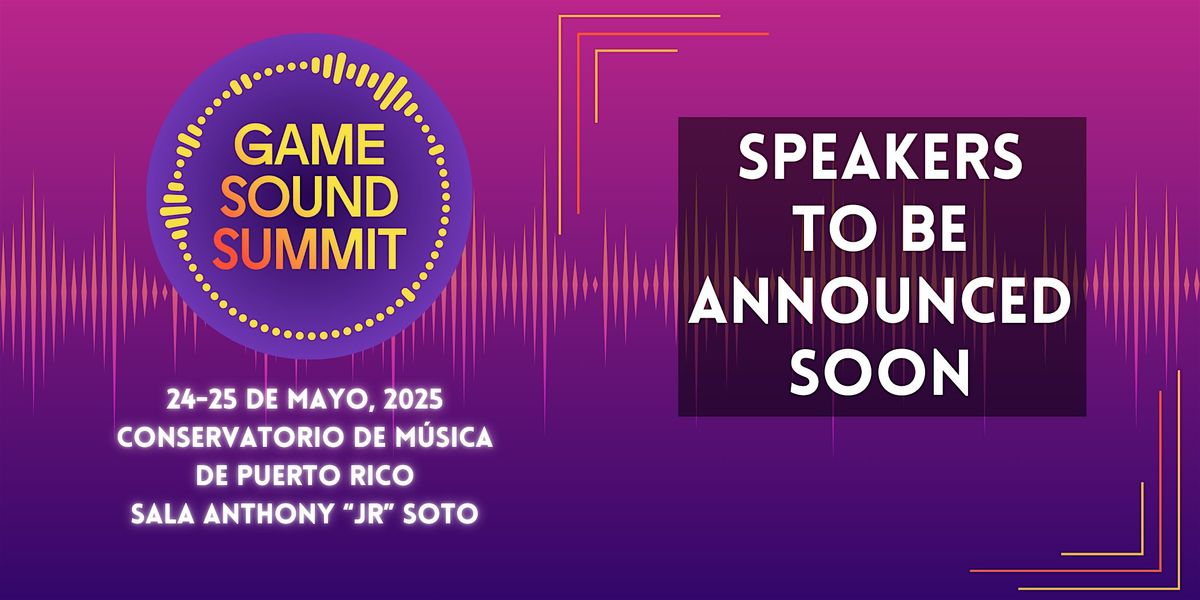 Game Sound Summit 2025, 24 May | Event in San Juan | AllEvents